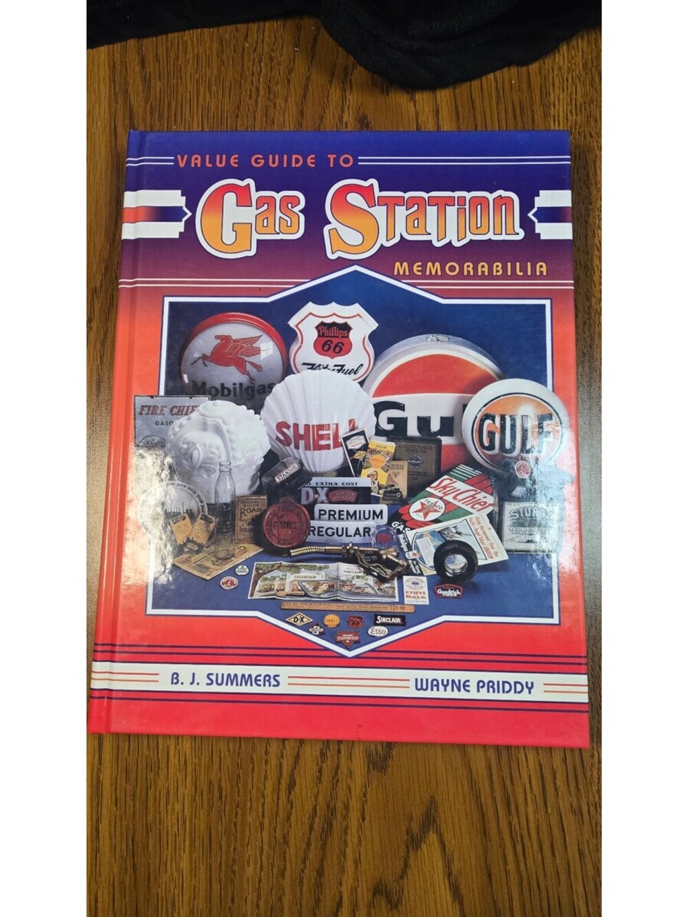 Value Guide to Gas Station Memorabilia by B.J. Summers and Wayne Priddy